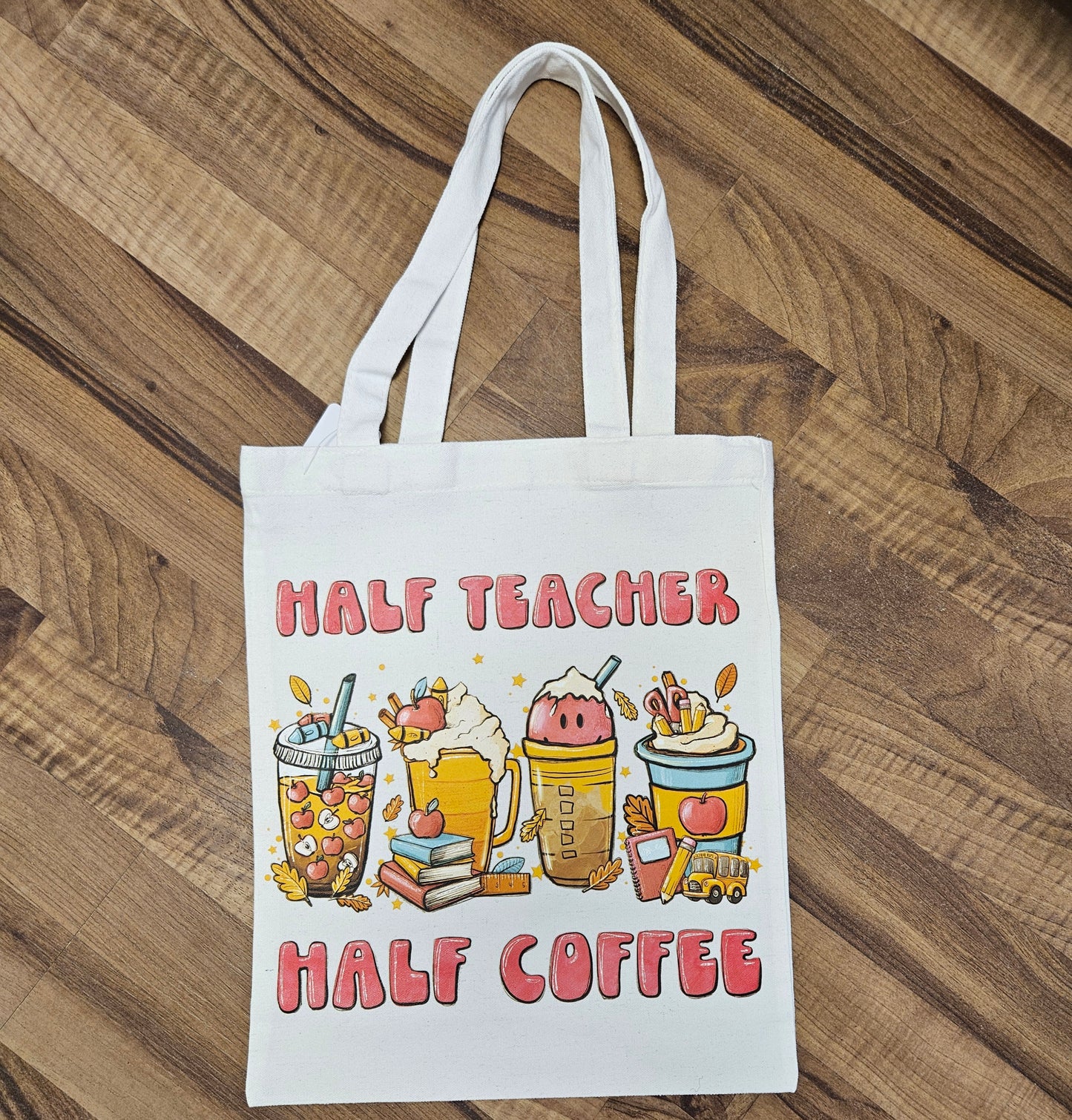 Half Teacher Half Coffee Tote Bag