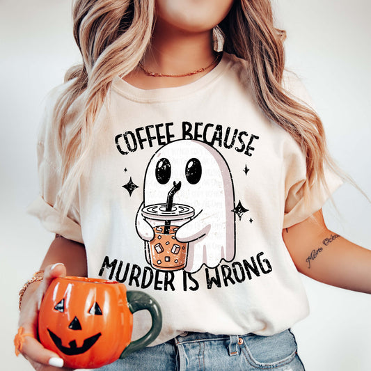 Coffee Because Murder Is Wrong