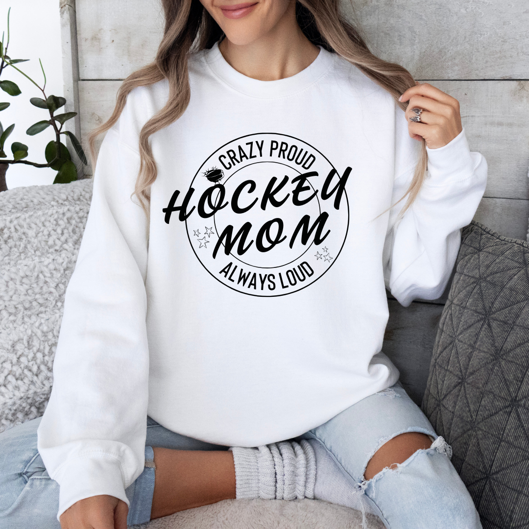 Crazy Proud And Loud Hockey Mom