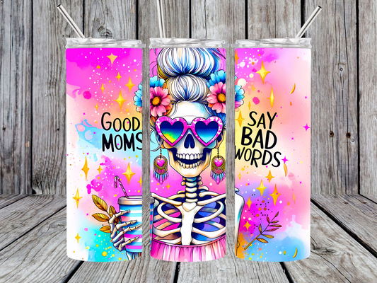 Good Moms Say Bad Words