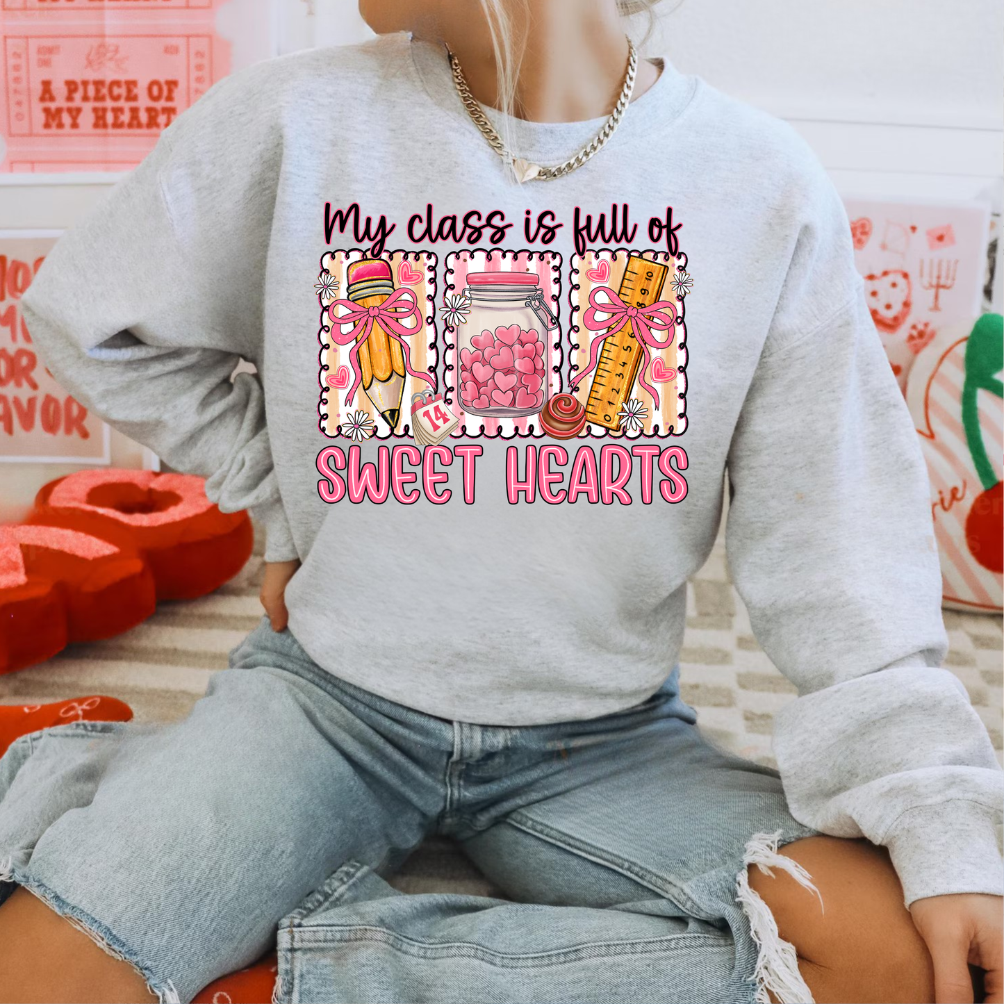 My Class Is Full Of Sweet Hearts