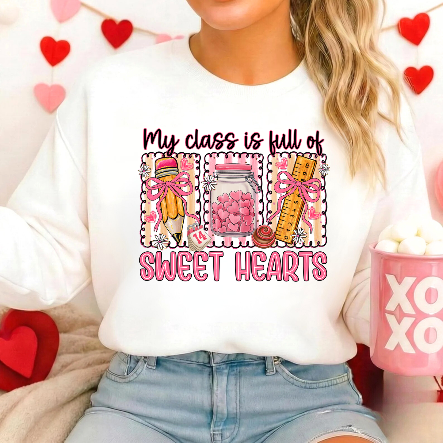 My Class Is Full Of Sweet Hearts